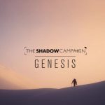 The Shadow Campaign // Genesis